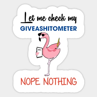 let me check my give a shit ometer nope thing nerd Sticker